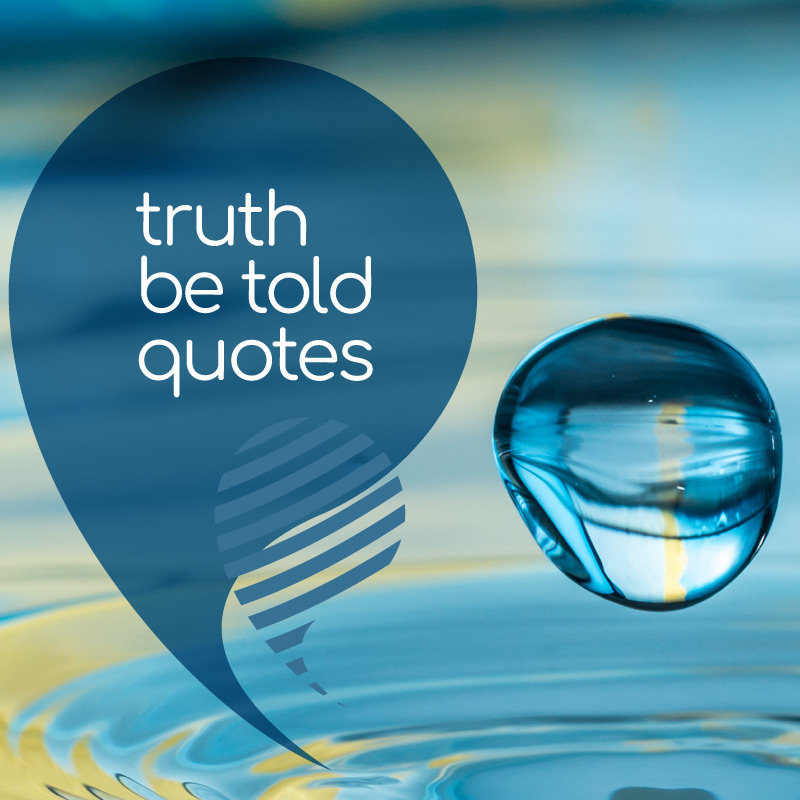 Truth Be Told Quotes published by LoveWell Press